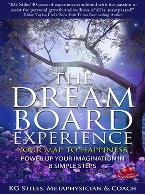 cover image of The Dream Board Experience Your Map to Happiness Power Up Your Imagination in 8 Simple Steps